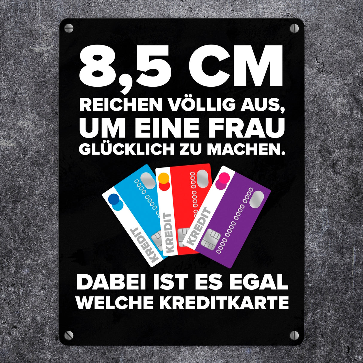 8,5 cm reichen aus eine Frau glücklich zu machen Kreditkarte Metallschild