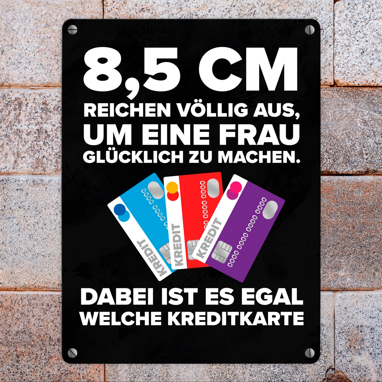 8,5 cm reichen aus eine Frau glücklich zu machen Kreditkarte Metallschild