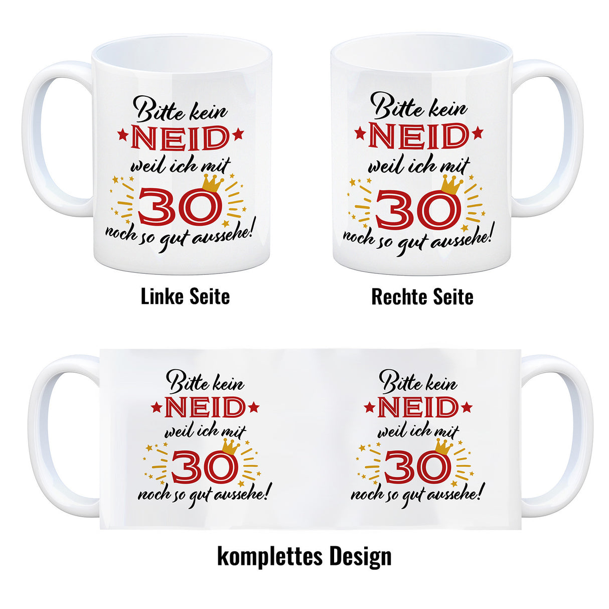 30. Geburtstag Kaffeebecher mit lustigem Spruch: Neid