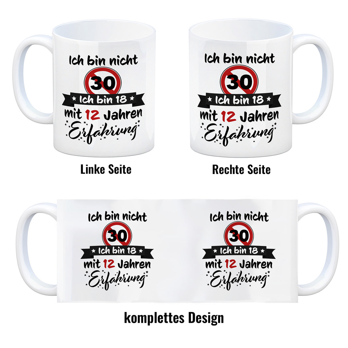 30. Geburtstag Kaffeebecher mit lustigem Spruch: 18 mit Erfahrung