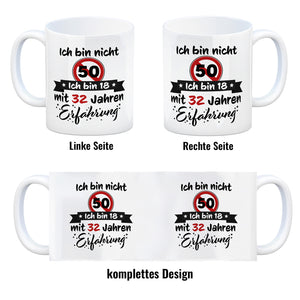50. Geburtstag Kaffeebecher mit lustigem Spruch: 18 mit Erfahrung
