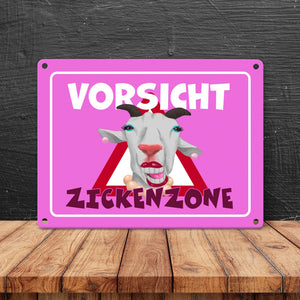 Vorsicht Zickenzone Metallschild mit geschminkter Ziege