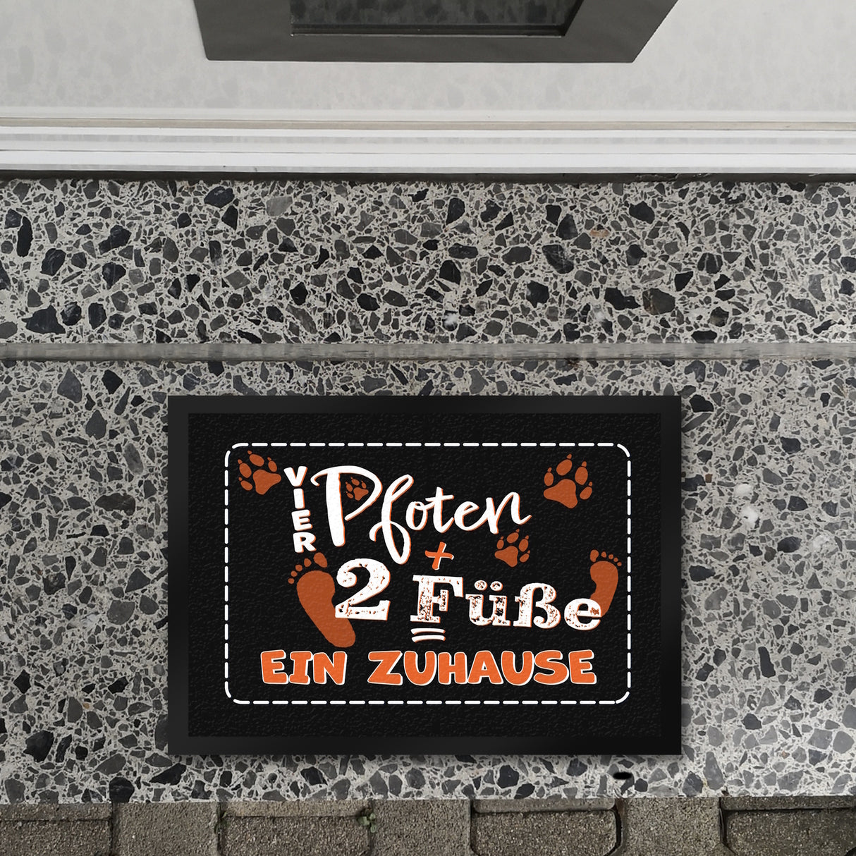 Vier Pfoten + Zwei Füße = Ein Zuhause Hunde Fußmatte