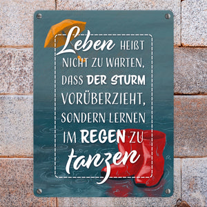 Lebensweisheit Metallschild zum Thema Leben mit Regen-Motiv