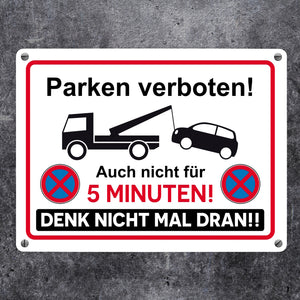 Parken verboten Metallschild mit lustigem Spruch