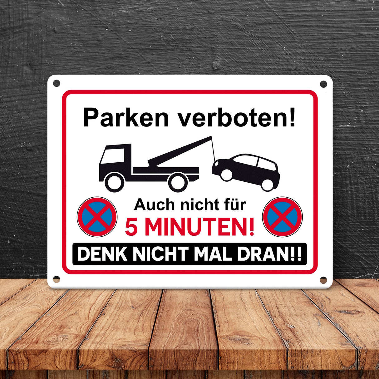 Parken verboten Metallschild mit lustigem Spruch