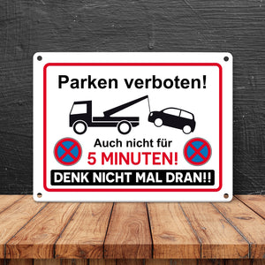 Parken verboten Metallschild mit lustigem Spruch