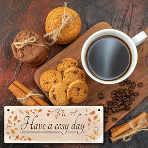 Have a cosy day Metallschild mit herbstlicher Dekoration