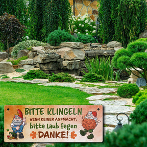 Bitte klingeln - wenn keiner aufmacht, Laub fegen Gartenzwerg Metallschild