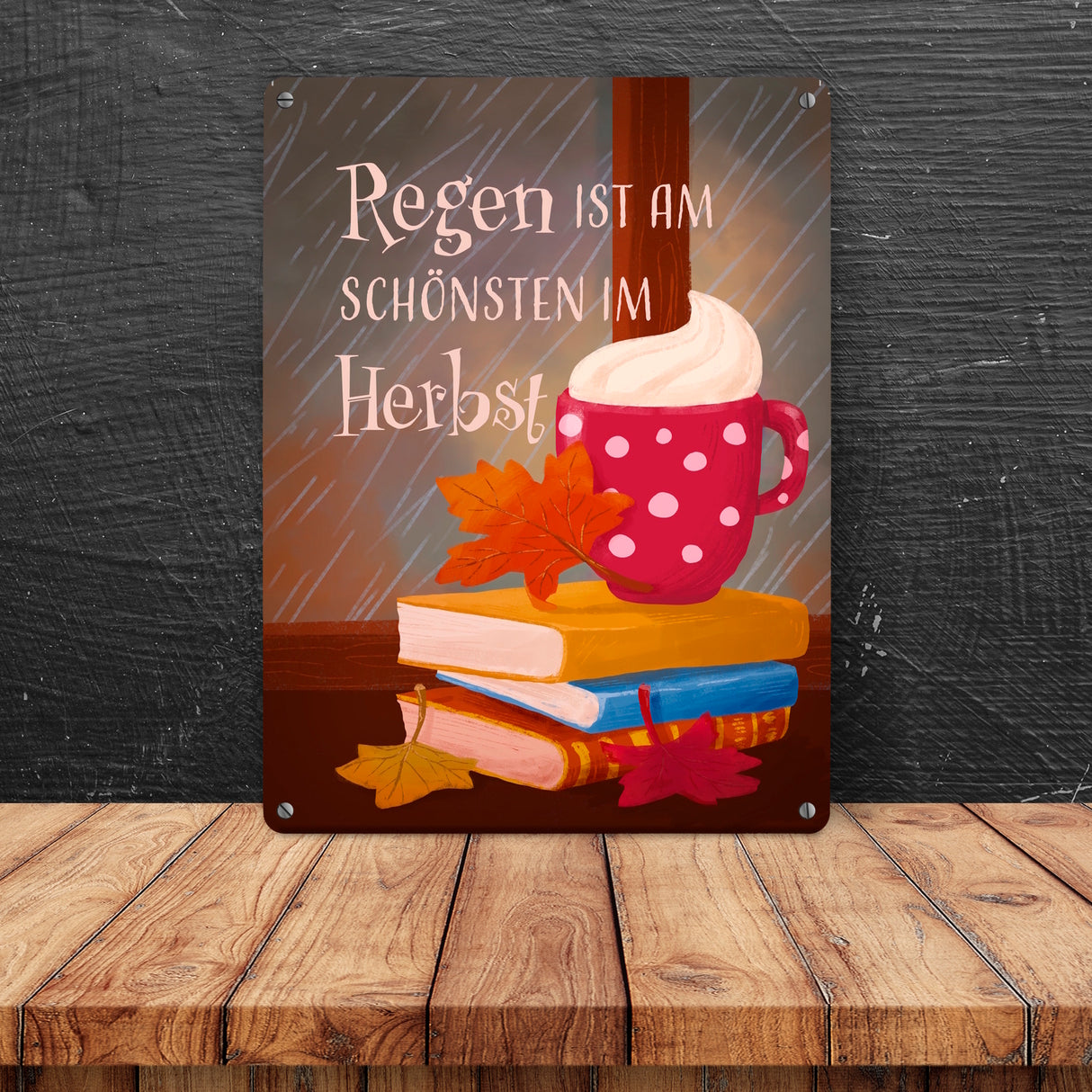 Regen ist am schönsten im Herbst Metallschild