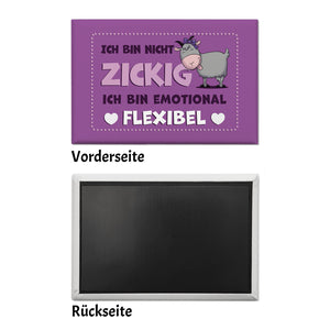 Ich bin nicht zickig ich bin emotional flexibel Souvenir Magnet mit Ziege