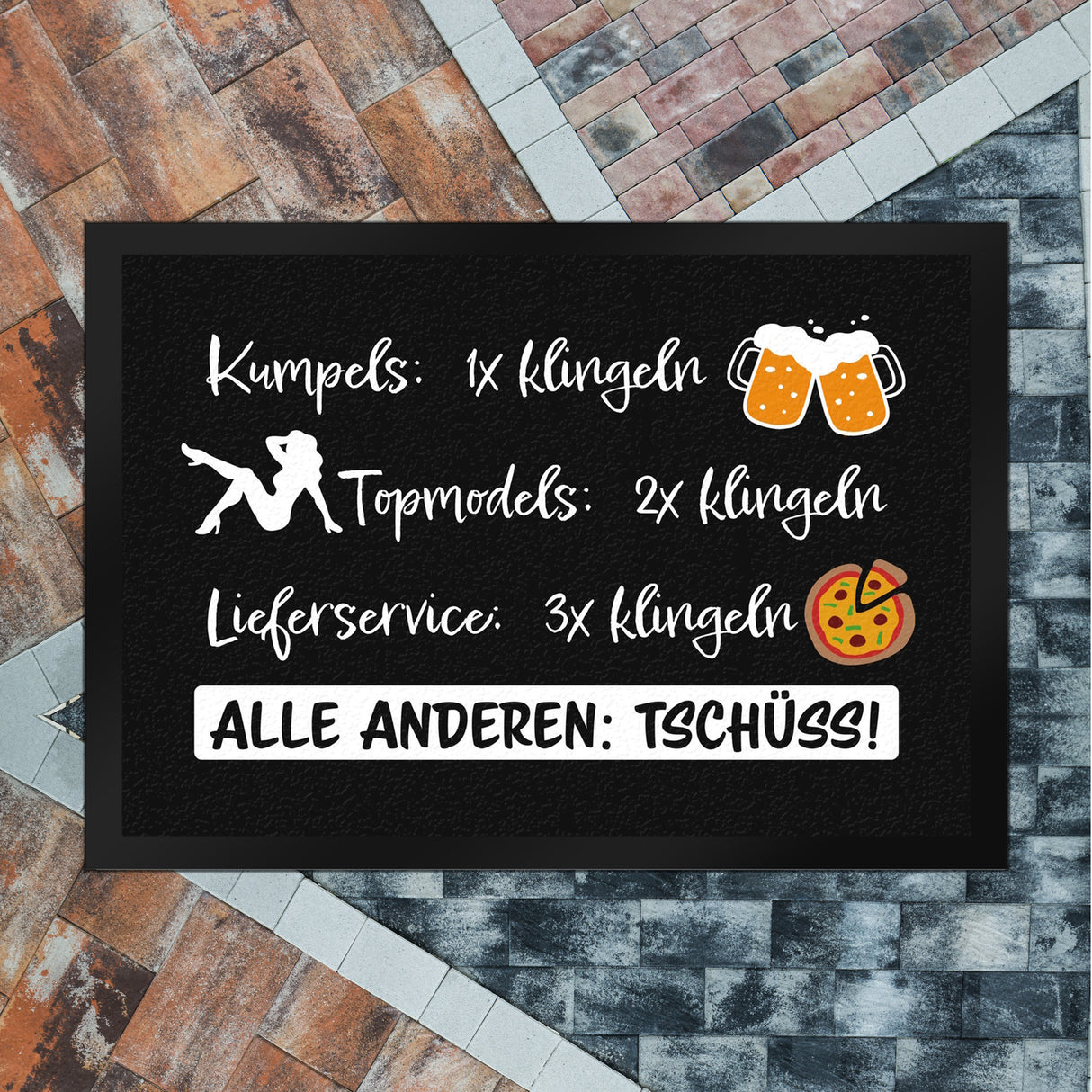 Kumpels, Topmodels, Lieferservice Klingel Fußmatte für die Männerhöhle