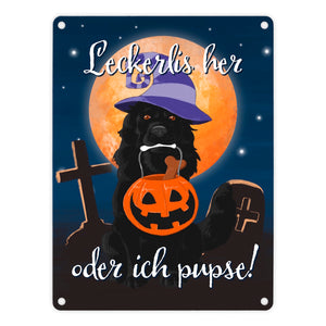 Leckerlis her oder ich pupse Halloween Metallschild mit schwarzem Hund
