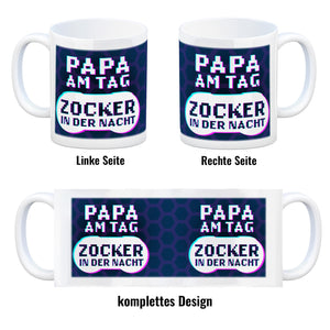 Papa am Tag - Zocker in der Nacht Kaffeebecher für Gamer und Väter
