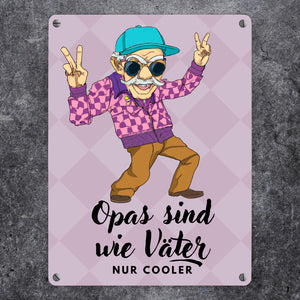 Opas sind wie Väter nur cooler Metallschild in 15x20 cm