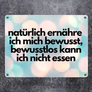 natürlich ernähre ich mich bewusst Metallschild in 15x20 cm
