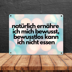 natürlich ernähre ich mich bewusst Metallschild in 15x20 cm