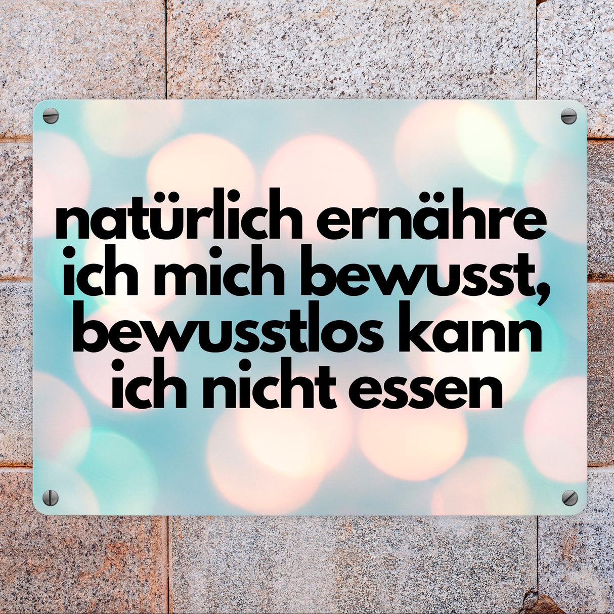 natürlich ernähre ich mich bewusst Metallschild in 15x20 cm