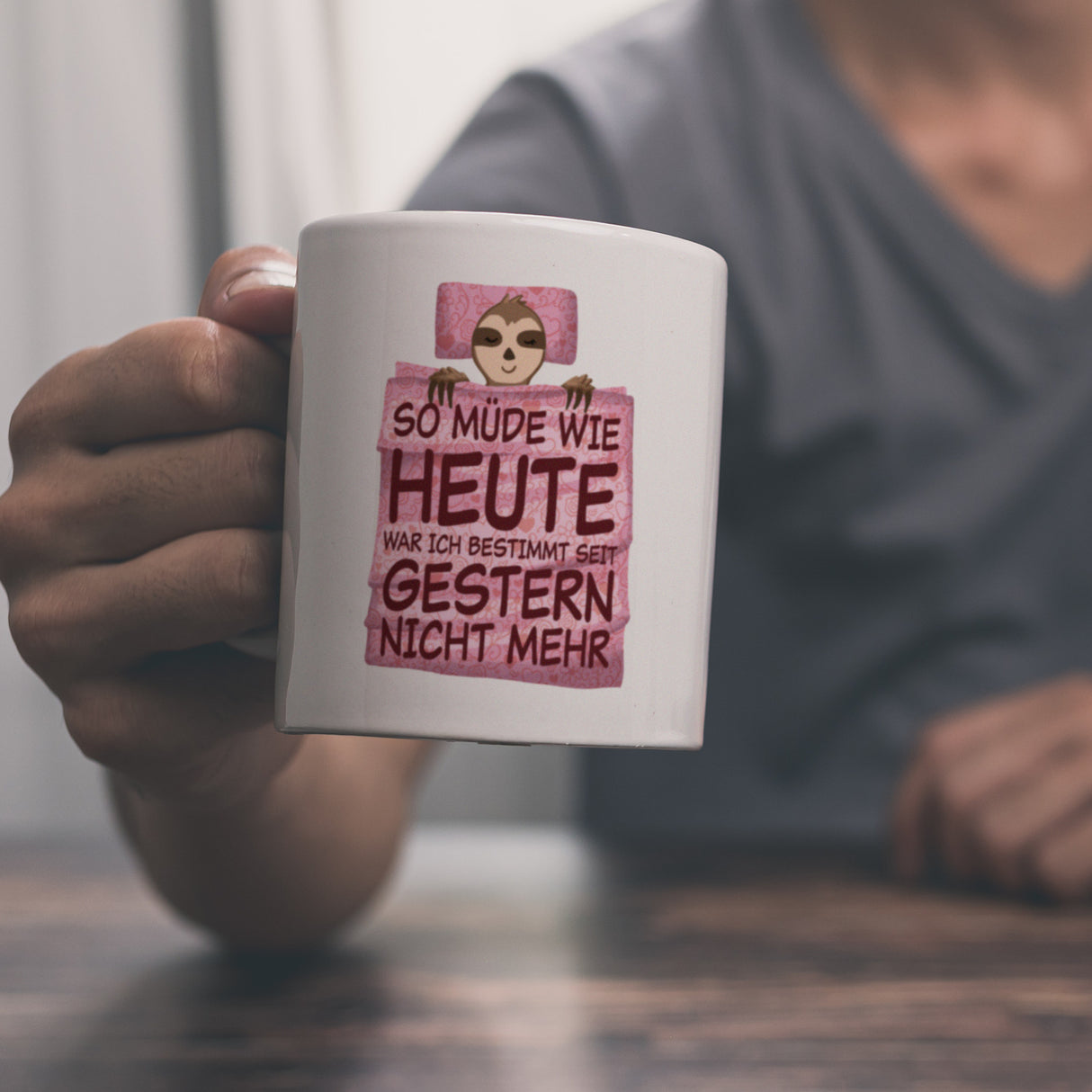 So müde wie heute war ich seit gestern nicht mehr Faultier Kaffeebecher