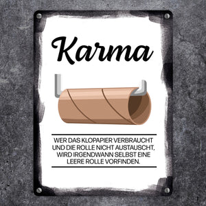Karma für aufgebrauchtes Klopapier Metallschild