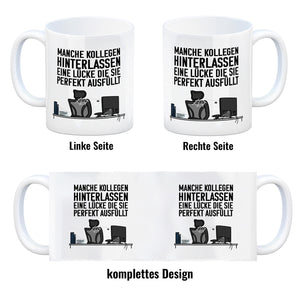 Manche Kollegen hinterlassen eine Lücke… Kaffeebecher