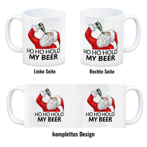 Ho Ho hold my beer Kaffeebecher mit Weihnachtsmann Motiv