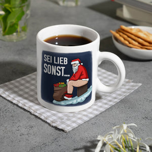 Sei lieb sonst… frecher Weihnachtsmann Kaffeebecher
