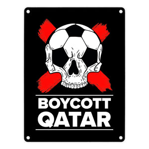 Boycott Qatar Metallschild mit Fußball-Totenkopf