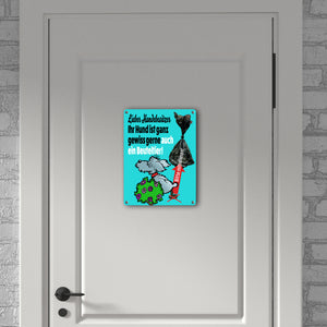 Kein Hundeklo Metallschild mit lustiger Illustration und Spruch