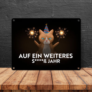 Mürrische Katze auf ein weiters s****ß Jahr Metallschild