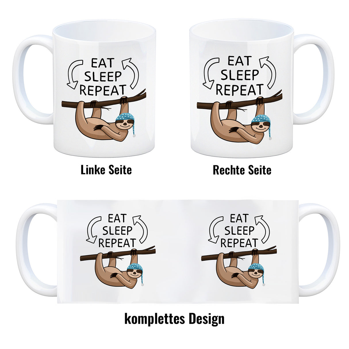 Eat sleep repeat Faultier Kaffeebecher