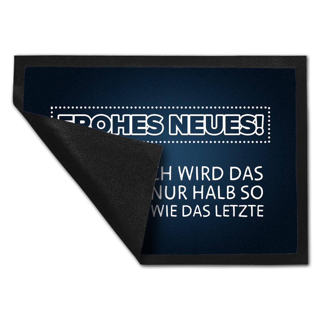 Frohes Neues Fußmatte mit lustigem Spruch