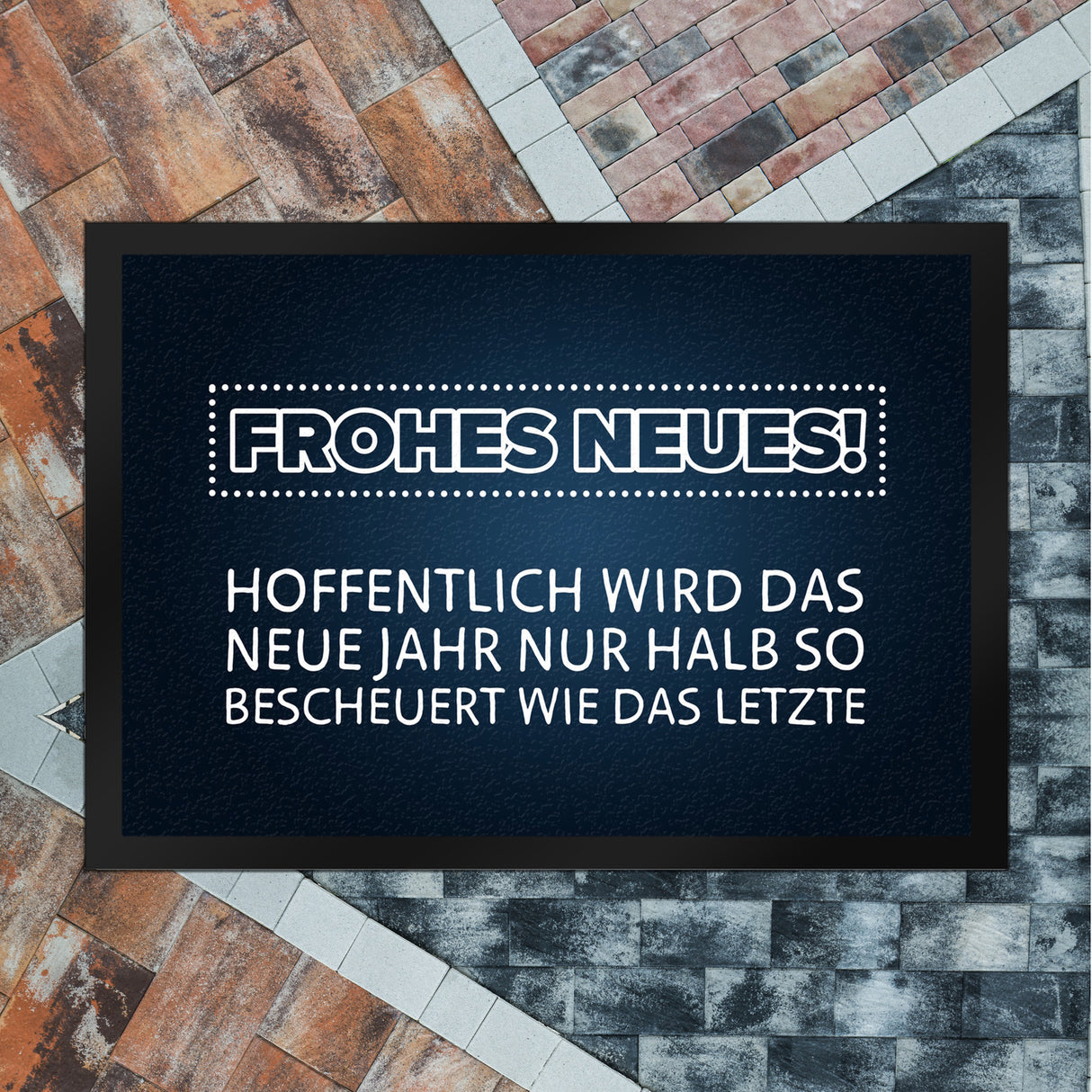 Frohes Neues Fußmatte mit lustigem Spruch