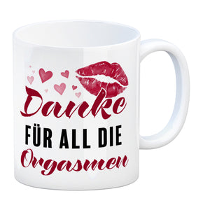 Danke für all die Orgasmen Kaffeebecher