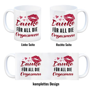 Danke für all die Orgasmen Kaffeebecher