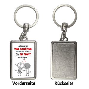 Alles ist so viel schöner zu zweit Schlüsselanhänger