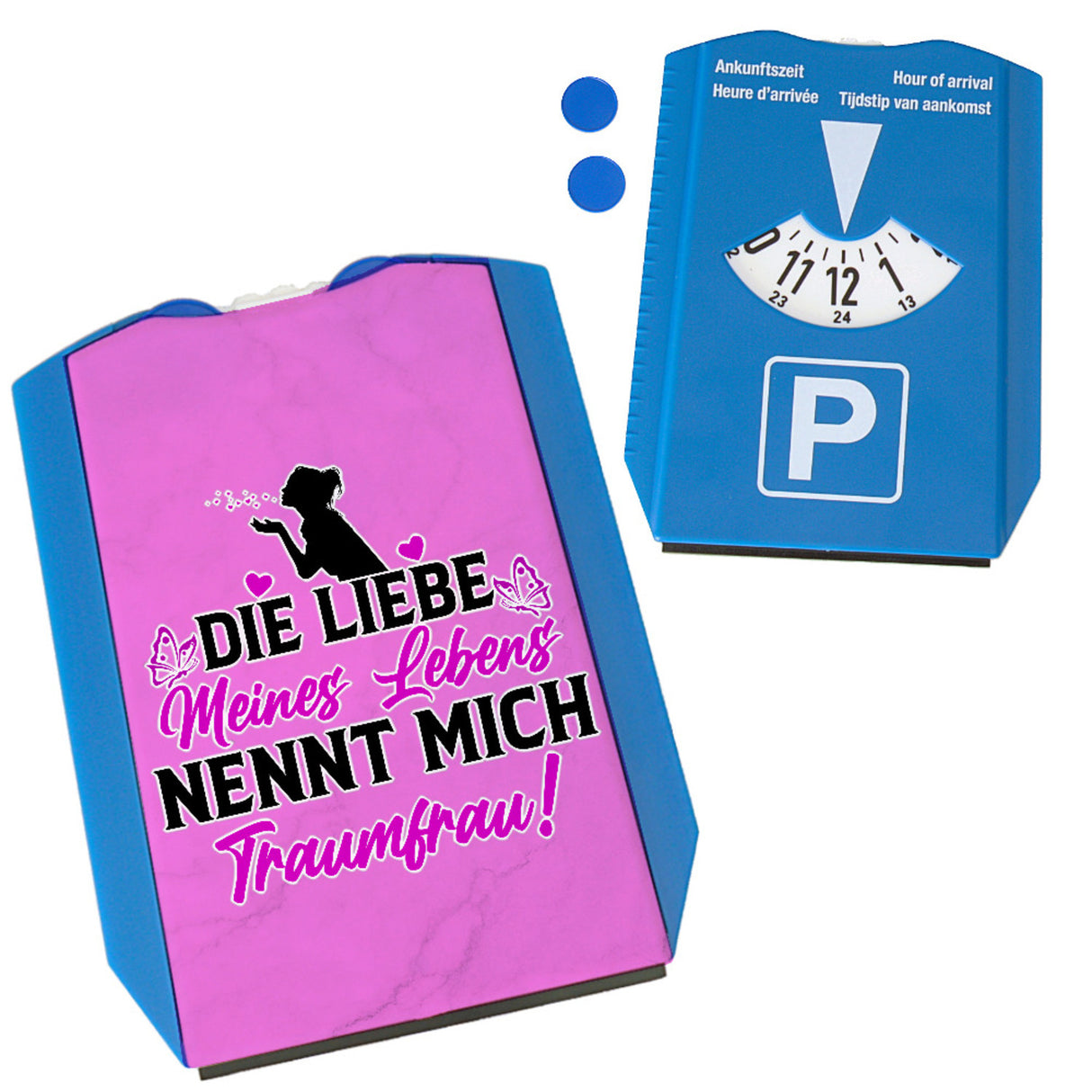 Die Liebe meines Lebens nennt mich Traumfrau Parkscheibe zum Valentinstag
