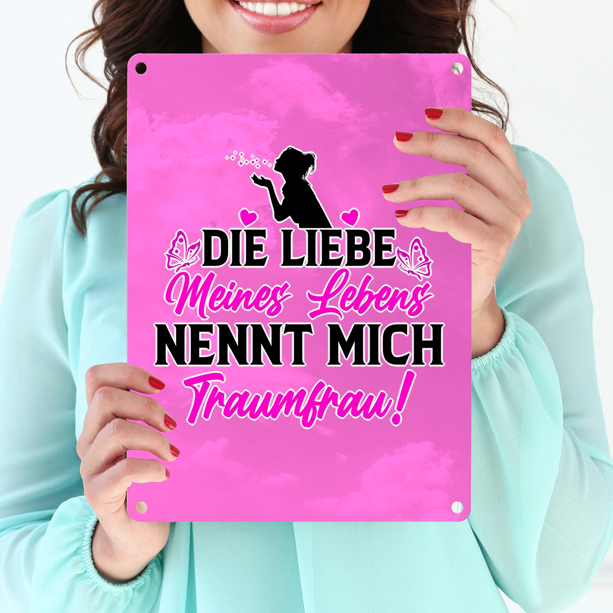 Die Liebe meines Lebens nennt mich Traumfrau Metallschild in 15x20 cm