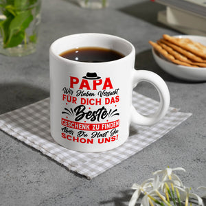 Papa wir haben versucht das beste Geschenk zu finden... Kaffeebecher