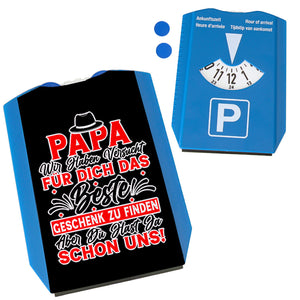 Papa wir haben versucht das beste Geschenk zu finden... Parkscheibe