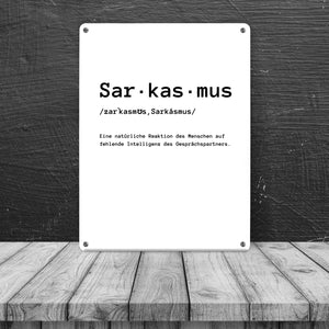 Sarkasmus Definiton Metallschild in 15x20 cm mit Spruch