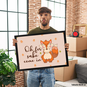Fuchs Fußmatte in 35x50 cm mit Spruch Oh for fox sake come in