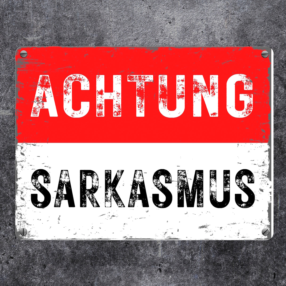 Achtung Sarkasmus Metallschild in 15x20 cm -weiß