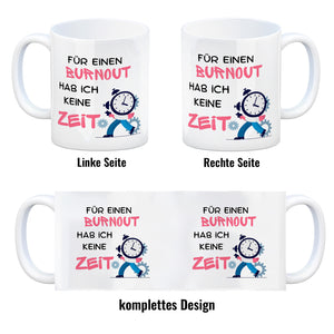 Büro Kaffeebecher mit Spruch Für einen Burnout keine Zeit in bunt