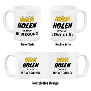 Bier Kaffeebecher mit Spruch - Bier holen ist auch Bewegung