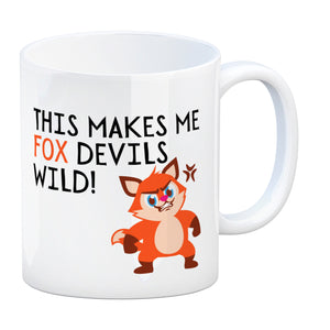 Fuchs Kaffeebecher mit Spruch This makes me fox devils wild