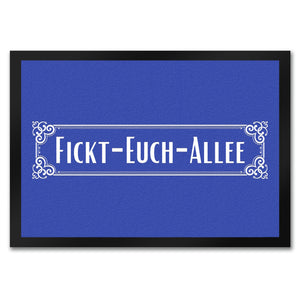 Fickt-Euch-Allee Fußmatte in 35x50 cm mit Spruch Retro Straßenschild