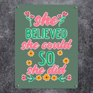 Motivation Metallschild in 15x20 cm mit Spruch She believed she could so she did