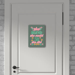 Motivation Metallschild in 15x20 cm mit Spruch She believed she could so she did
