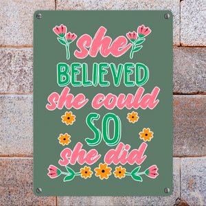 Motivation Metallschild in 15x20 cm mit Spruch She believed she could so she did